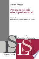 Per una sociologia oltre il post-moderno