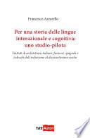 Per una storia delle lingue interazionale e cognitiva: uno studio-pilota
