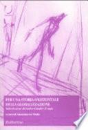 Per una storia orizzontale della globalizzazione. Sette lezioni di Andre Gunder Frank