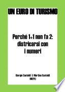 Perché 1 + 1 non fa 2: districarsi con i numeri