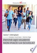 Perché agli studenti non piace la scuola?