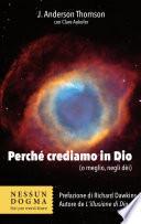 Perché crediamo in Dio (o meglio, negli dèi)