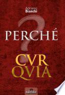 Perché cur quia. L'importanza delle domande