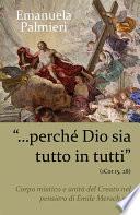 ...perché Dio sia tutto in tutti (1Cor 15, 28) Corpo mistico e unità del Creato nel pensiero di Émile Mersch s.j.