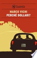 Perché dollari?