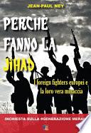 Perchè fanno la Jihad