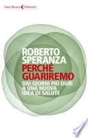 Perché guariremo