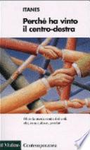 Perché ha vinto il centro-destra