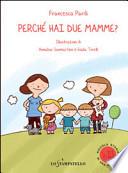 Perché hai due mamme?