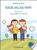 Perché hai due papà?