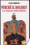 Perché il dolore? La risposta della Bibbia