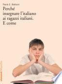 Perché insegnare l'italiano ai ragazzi italiani. E come