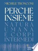 Perché insieme. Natura umana e corpi intermedi