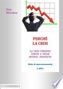 Perchè la crisi