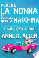 Perché la nonna ha comprato quella macchina