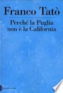 Perché la Puglia non è la California