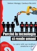 Perché la tecnologia ci rende umani. La carne nelle sue riscritture sintetiche e digitali