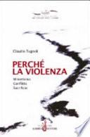 Perché la violenza
