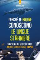 Perchè le balene conoscono le lingue straniere