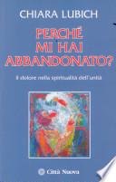 Perché mi hai abbandonato?