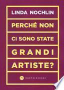 Perché non ci sono state grandi artiste?