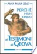 Perché non credo ai Testimoni di Geova