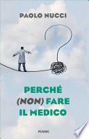 Perché (non) fare il medico