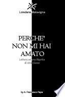 Perchè non mi hai amato - Lettera ad una Bigotta di Alta Classe