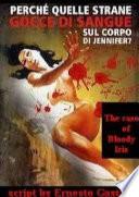 Perchè quelle strane gocce di sangue sul corpo di Jennifer?