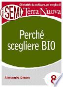 Perché scegliere Bio