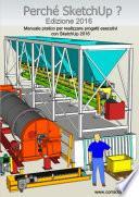 Perché SketchUp ? Edizione 2016