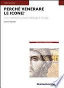 Perché venerare le icone?