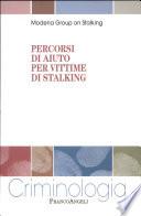 Percorsi di aiuto per vittime di stalking