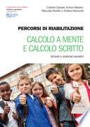Percorsi di riabilitazione - Calcolo a mente e calcolo scritto