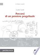 Percorsi di un pensiero progettuale