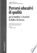Percorsi educativi di qualità per le bambine e i bambini in Italia e in Europa