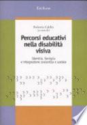 Percorsi educativi nella disabilità visiva