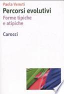 Percorsi evolutivi. Forme tipiche e atipiche