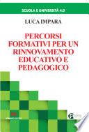 Percorsi formativi per un rinnovamento educativo e pedagogico