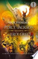 Percy Jackson racconta gli eroi greci