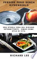 Perdere peso senza riprenderlo