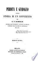 Perdita e guadagno ovvero storia di un convertito