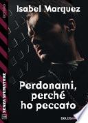 Perdonami, perché ho peccato