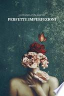Perfette imperfezioni