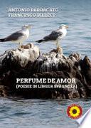 Perfume de amor. Ediz. italiana e spagnola