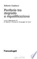 Periferie tra degrado e riqualificazione