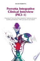 Perrotta Integrative Clinical Interview (PICI-1). Proposta di «Intervista clinica integrativa» adattata sul nuovo modello psicodinamico PIM per tutte le età evolutive