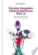Perrotta Integrative Clinical Interviews (PICI-2). «Interviste cliniche integrative» (PICI-2C, PICI-2TA, PICI-2FT)