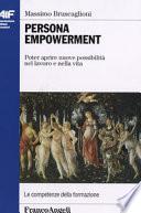 Persona empowerment. Poter aprire nuove possibilità nel lavoro e nella vita