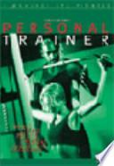 Personal trainer. Manuale attento, preciso e moderno per iniziare e perfezionare l'attività di personal trainer